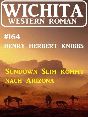 cover image of Sundown Slim kommt nach Arizona